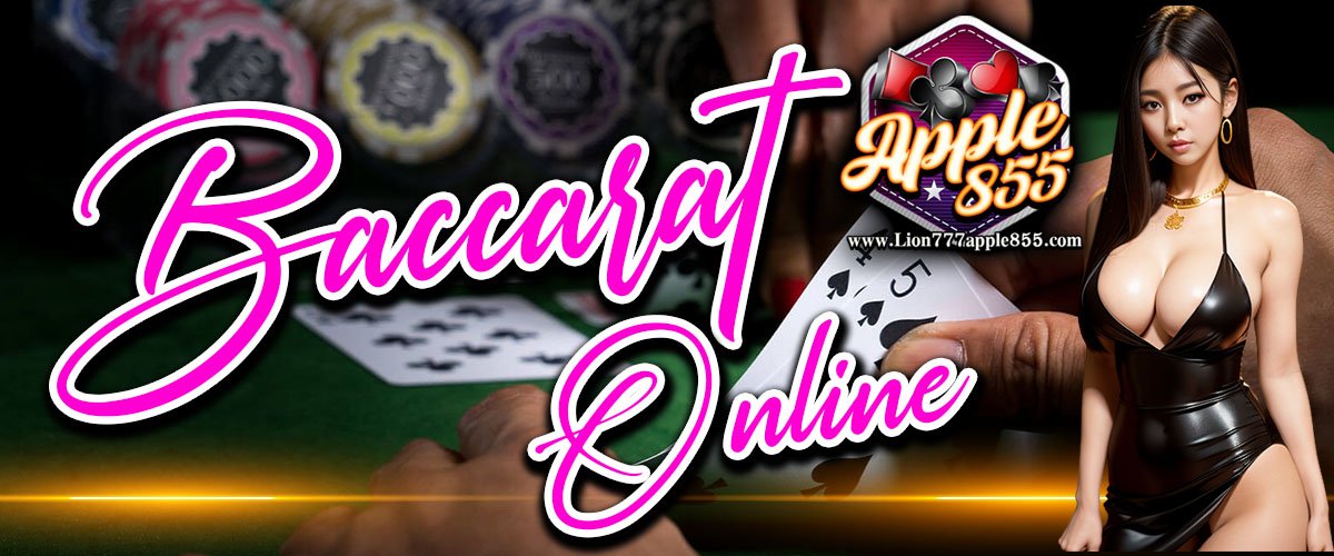 lion777 apple855 BACCARAT